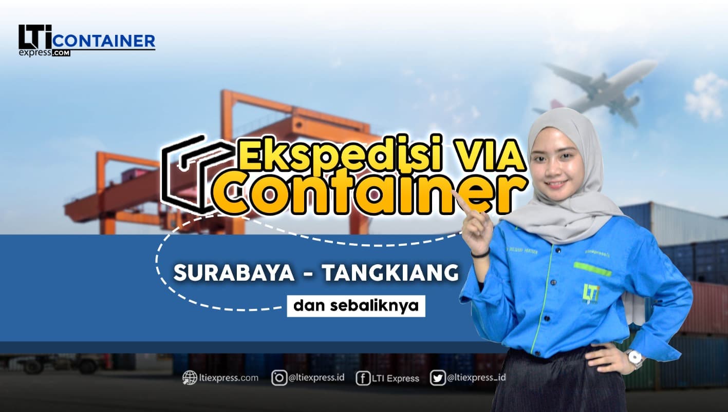 ekspedisi container surabaya tangkiang