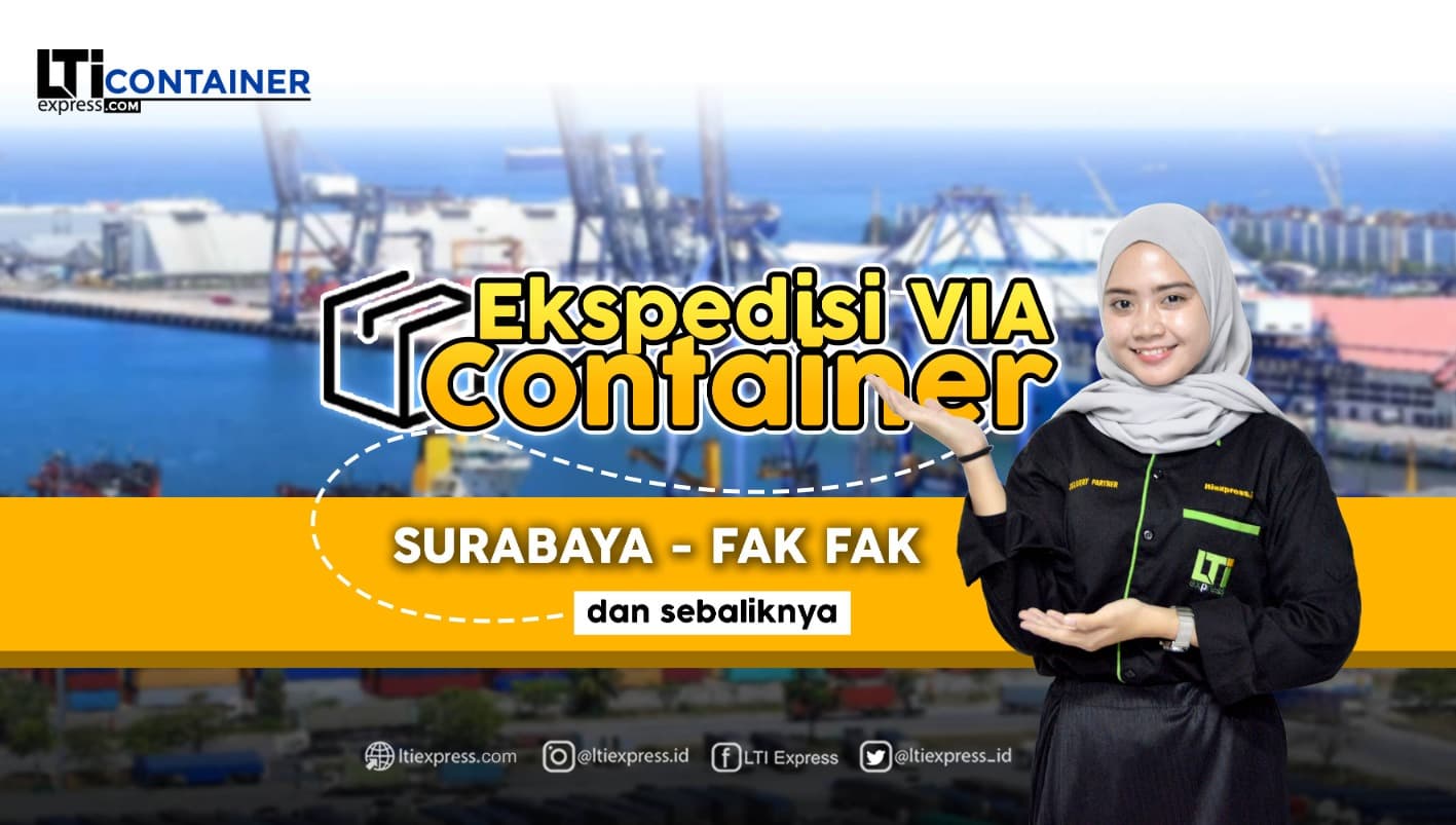 ekspedisi container surabaya fakfak