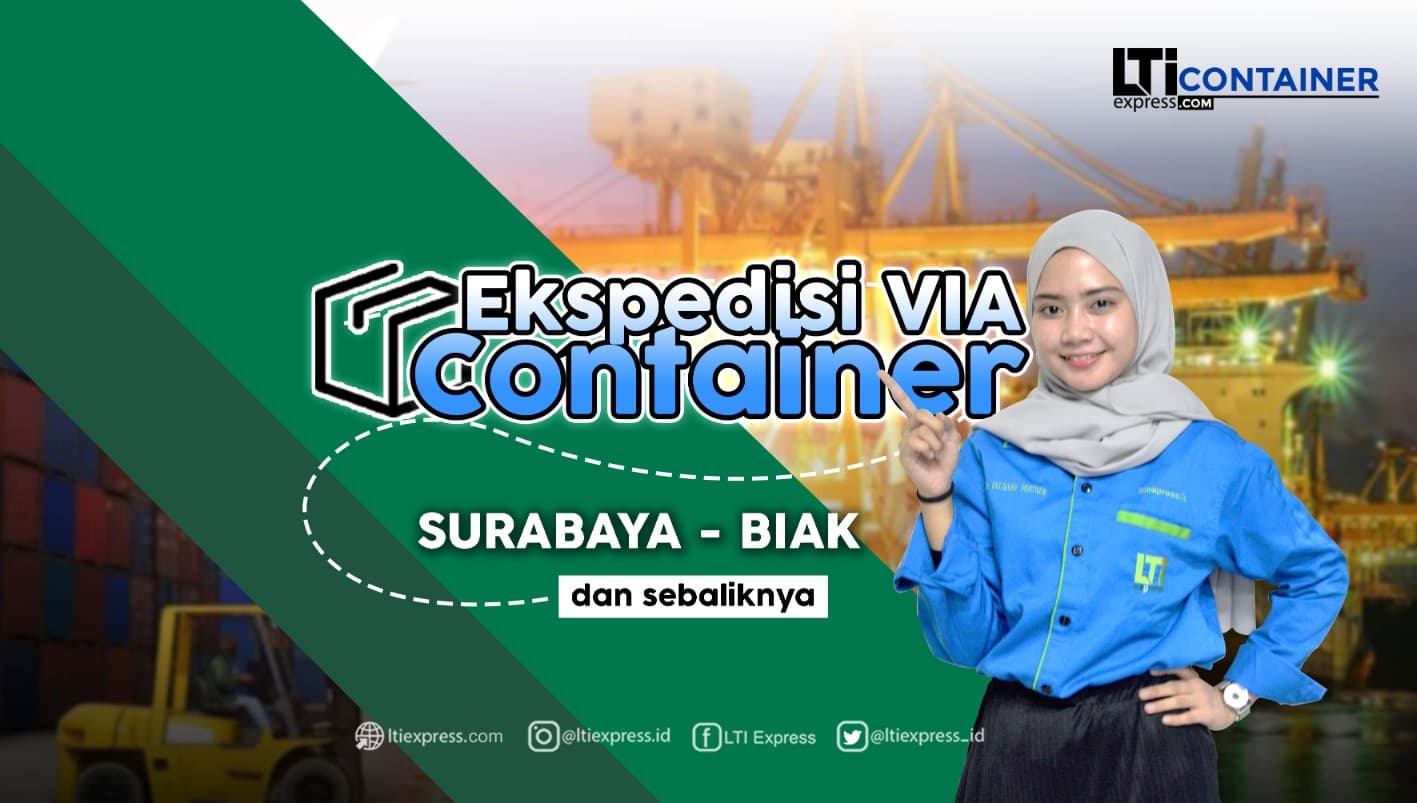 ekspedisi container surabaya biak